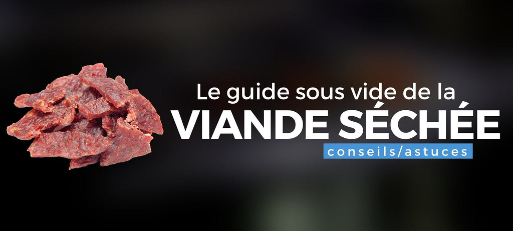 Viande séchée sous vide